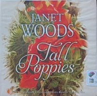Tall Poppies written by Janet Woods performed by Patricia Gallimore on Audio CD (Unabridged)